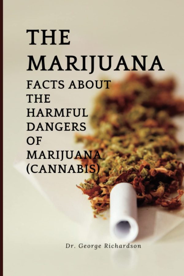 The Marijuana: Facts about the harmful dangers of marijuana (cannabis)